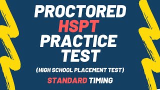 HSPT Proctored Testing (Standard Time) - Guided Advice Through the High School Placement Test (HSPT)