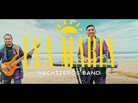 Eva Maria - Hechizeros Band (Video Oficial)