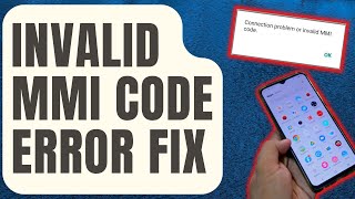How To Fix Connection Problem or Invalid MMI Code Error In Android [Updated 2024]