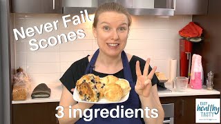 EASIEST SCONE RECIPE - Easy Healthy Tasty. Never Fail Scones. #WithMe New recipes every week.