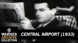 Original Theatrical Trailer | Central Airport | Warner Archive