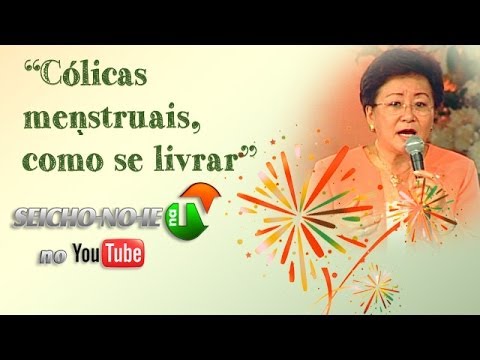 26/02/2014 - SEICHO-NO-IE NA TV - Cólicas menstruais, como se livrar