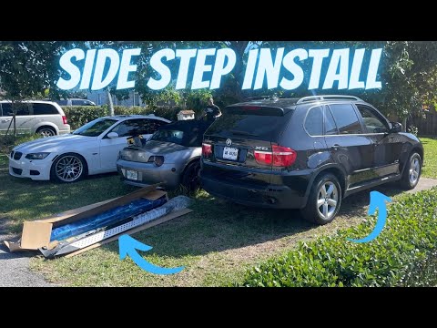 E70 BMW X5 Running Board/Side Step Install!