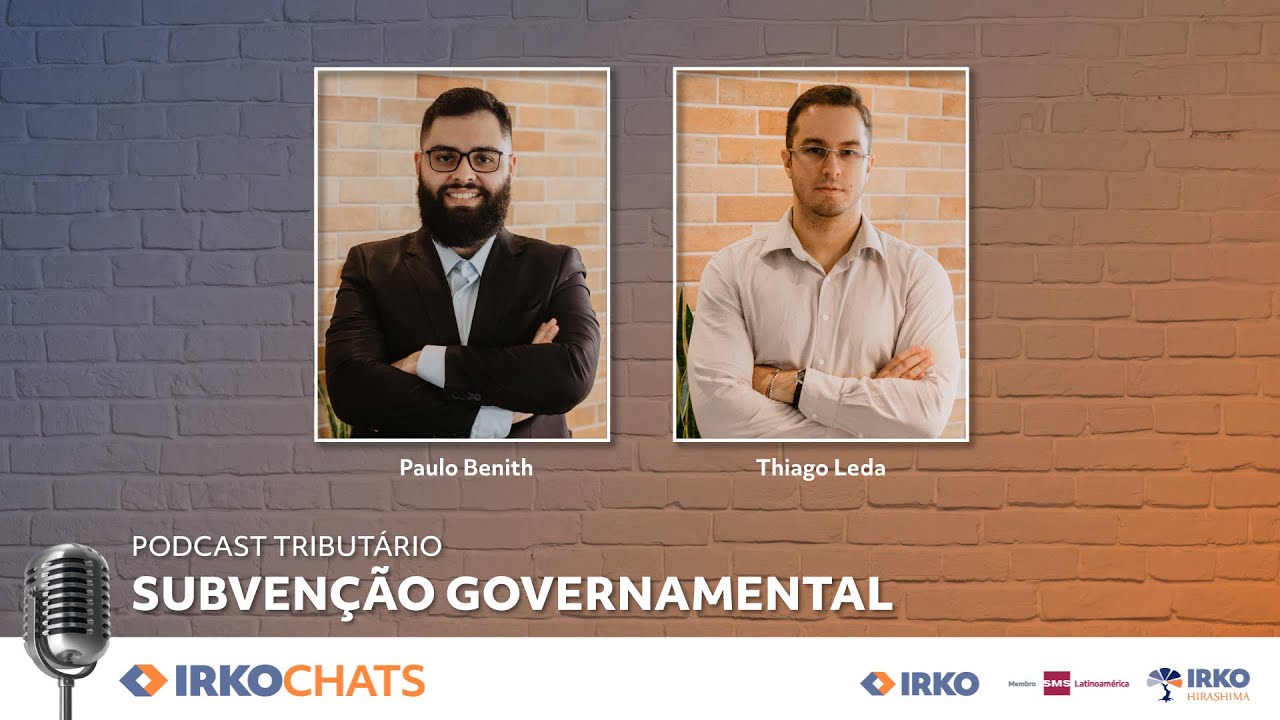 Subvenção Governamental - PODCAST Tributário