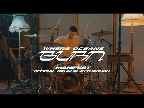 Where Oceans Burn - Manifest (Drum Playthrough)