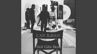 Deli Gibi Ben (Akustik)