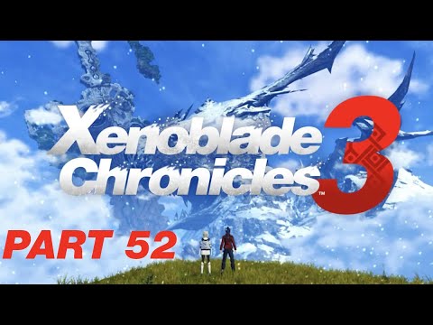 Xenoblade Chronicles 3 - Part 52 - The City (No Commentary Playthrough)