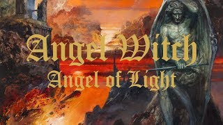 Angel Witch - Angel of Light (FULL ALBUM)