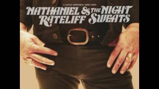 Nathaniel Rateliff And The Night Sweats  -  What I Need