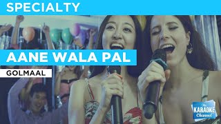 Aane Wala Pal : Golmaal  Karaoke with Lyrics
