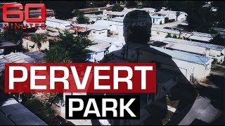 Trailer park entirely inhabited by paedophiles and sex offenders | 60 Minutes Australia