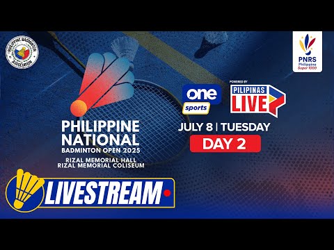 LIVE: PHILIPPINE BADMINTON OPEN 2025 DAY 2 | July 8, 2025