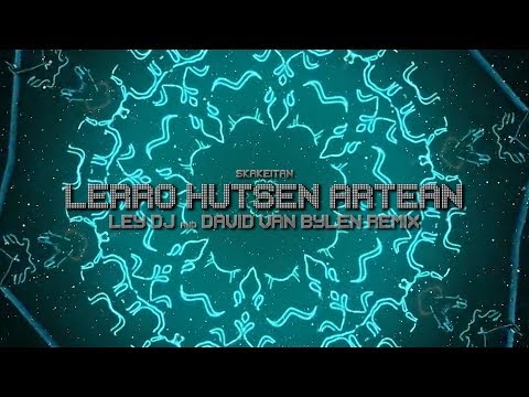 Skakeitan - Lerro Hutsen Artean | Ley DJ & David Van Bylen Remix