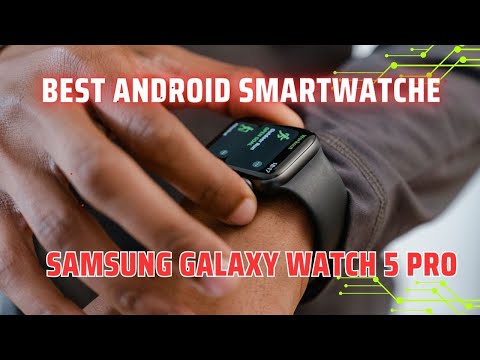 Samsung Galaxy Watch 5 Pro Full review - BEST Android Smartwatches 2024