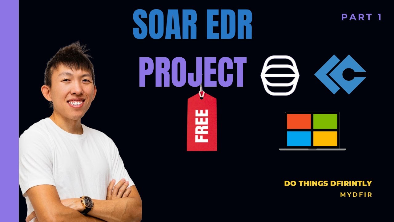 Cybersecurity SOAR EDR Project | Part 1
