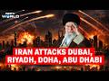 Iran Attack On Dubai Dubai News LIVE Iran Attacks Dubai Riyadh Doha Abu Dhabi
