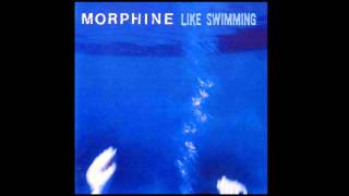 Morphine - Like Swimming (Full Album)