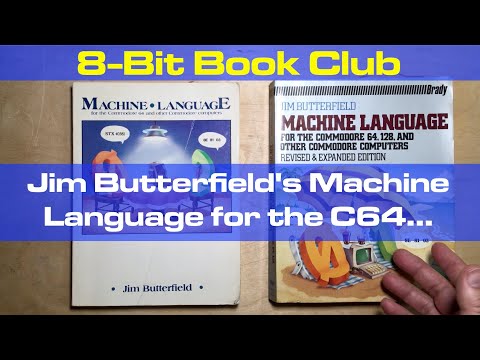 Jim Butterfield's Machine Language for the Commodore 64, 128.. Revised