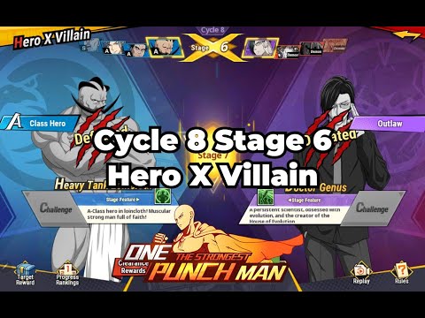 Hero X Villain Cycle 8 Stage 6 One Punch Man The Strongest
