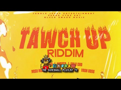 Tawch Up Riddim (Extended Preview) - Various Artists (Jungle Jesus Entertainment) Dancehall 2021