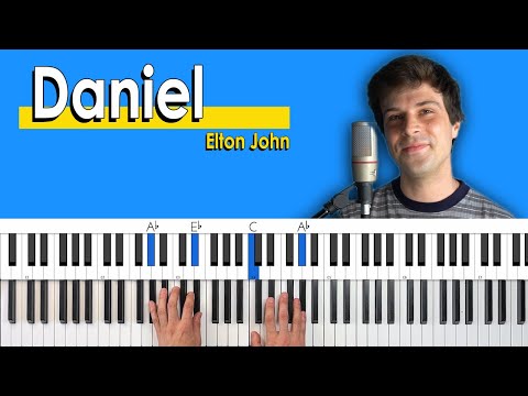 How To Play "Daniel" by Elton John [Piano Tutorial + Chord Chart]