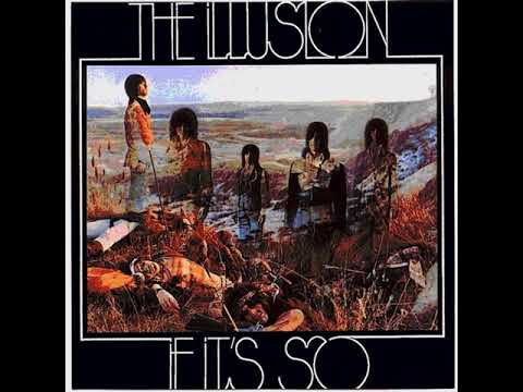 The Illusion - If It's So 1970  (full album)