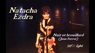 Natacha Ezdra - Nuit et brouillard (Jean Ferrat)