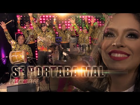 SE PORTABA MAL - VICKY BALOA (EN VIVO)