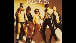 Dwarves- Down By The River