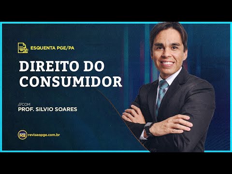 Esquenta PGE/PA - Direito do Consumidor - Prof. Silvio Soares