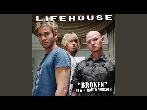 Video thumbnail for Broken (New / Radio Version)