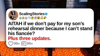 AITAH If We Don’t Pay for My Son’s Rehearsal Dinner Because I Can’t Stand His | Reddit Updates
