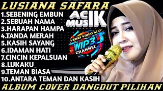 Download lagu Lusiana Safara | Acik Musik | Album Cover Dangdut Original mp3