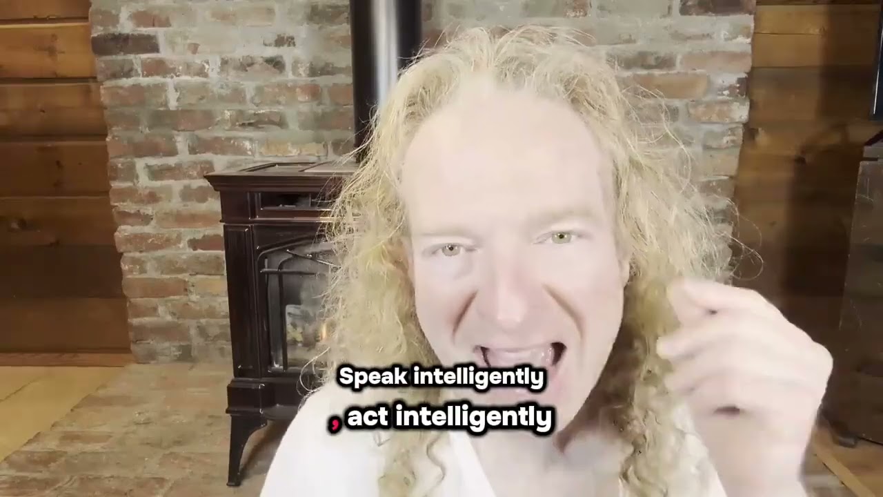 If You Speak and Act Intelligently, People Will Treat You Intelligently