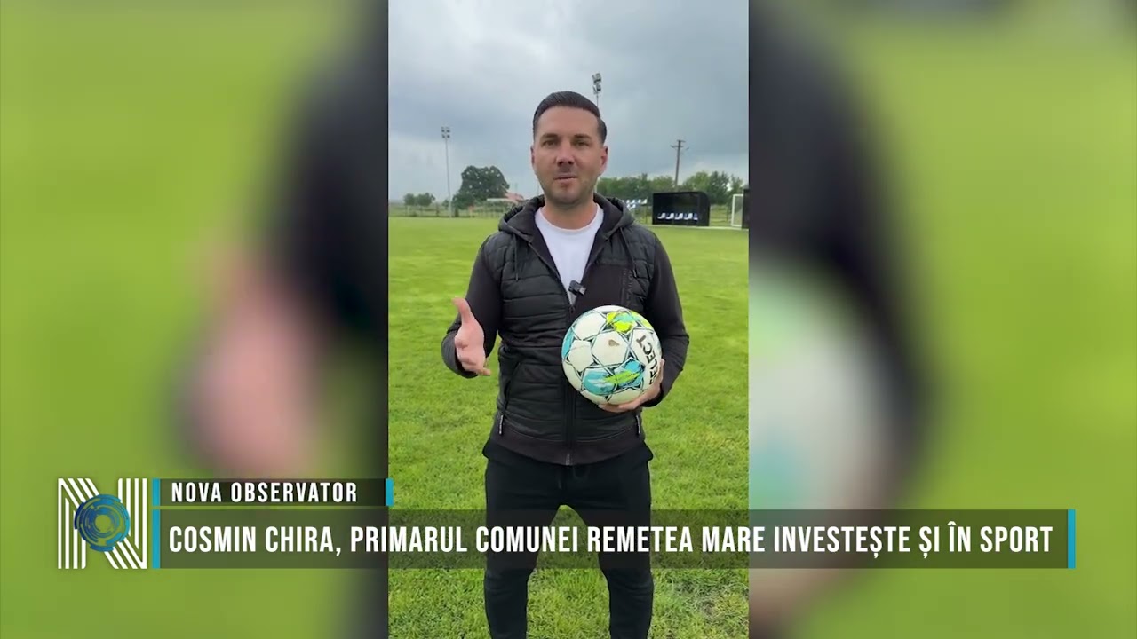 Cosmin Chira, primarul comunei Remetea Mare investește și în sport