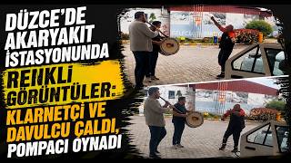 Düzcede Akaryakıt İstasyonunda Renkli Görüntüler Klarnetçi ve Davulcu Çaldı, Pompacı Oynadı