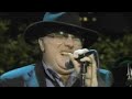 Van Morrison 07 St James Infirmary A-C-L 2006