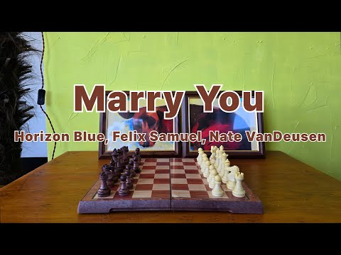 Horizon Blue, Felix Samuel, Nate VanDeusen - Marry You