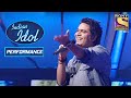 Rakesh ने Yeh Dosti Hum Nahin पे दिया Stunning Performance Indian Idol Season 5