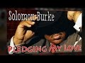Solomon Burke - Pledging my love (SR)
