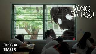 VÙNG ĐAU ĐÁU | Short Film With Animation | OFFICIAL TEASER