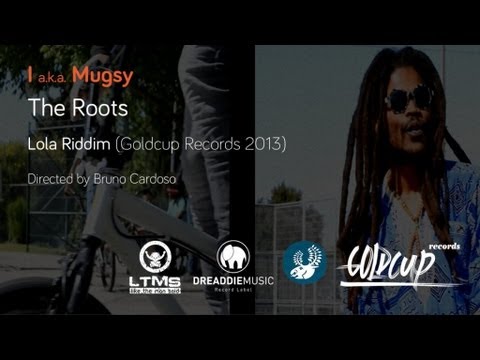 I aka Mugsy - The Roots [Official Video] Goldcup Records