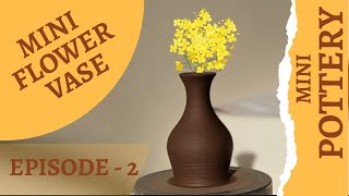 DIY Mini Flower Vase | Satisfying Video Of Miniature Pottery | Episode 2 | Mini Pottery Wheel |