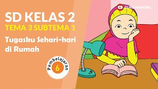 Download lagu Kelas 2 Tema 3 Subtema 1 Pembelajaran 6 mp3