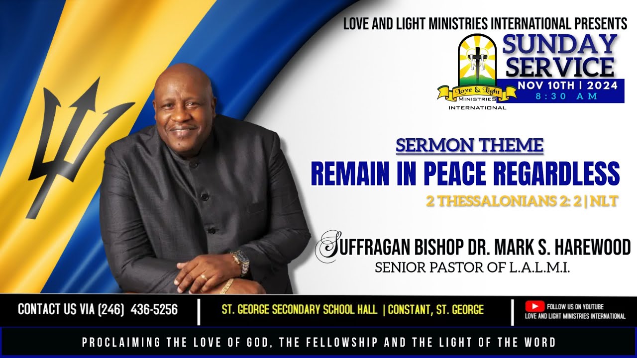 REMAIN IN PEACE REGARDLESS 2 THESSALONIANS 2: 2 NLT| BISHOP DR. MARK S. HAREWOOD| NOV 10_2024