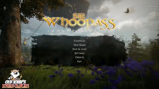 Sir Whoopass™: Immortal Death (No Commentary Gameplay)