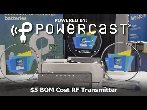 Powered By Powercast - Episode 10 - The $5 RFID transmitter  @CES