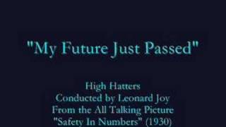 &quot;My Future Just Passed&quot; (1930) High Hatters