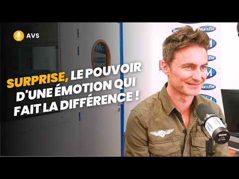 [AVS] Surprise, le pouvoir d'une émotion qui fait la différence ! - Christophe Haag