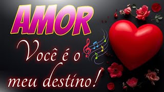 Vídeo Romântico ❤️ Amor você é o meu destino 😍🥰❤️❤️❤️❤️❤️❤️❤️